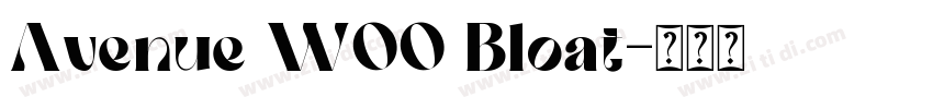 Avenue W00 Bloat字体转换